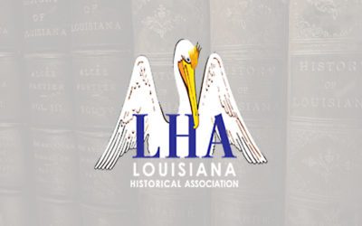 The Louisiana Historical Association