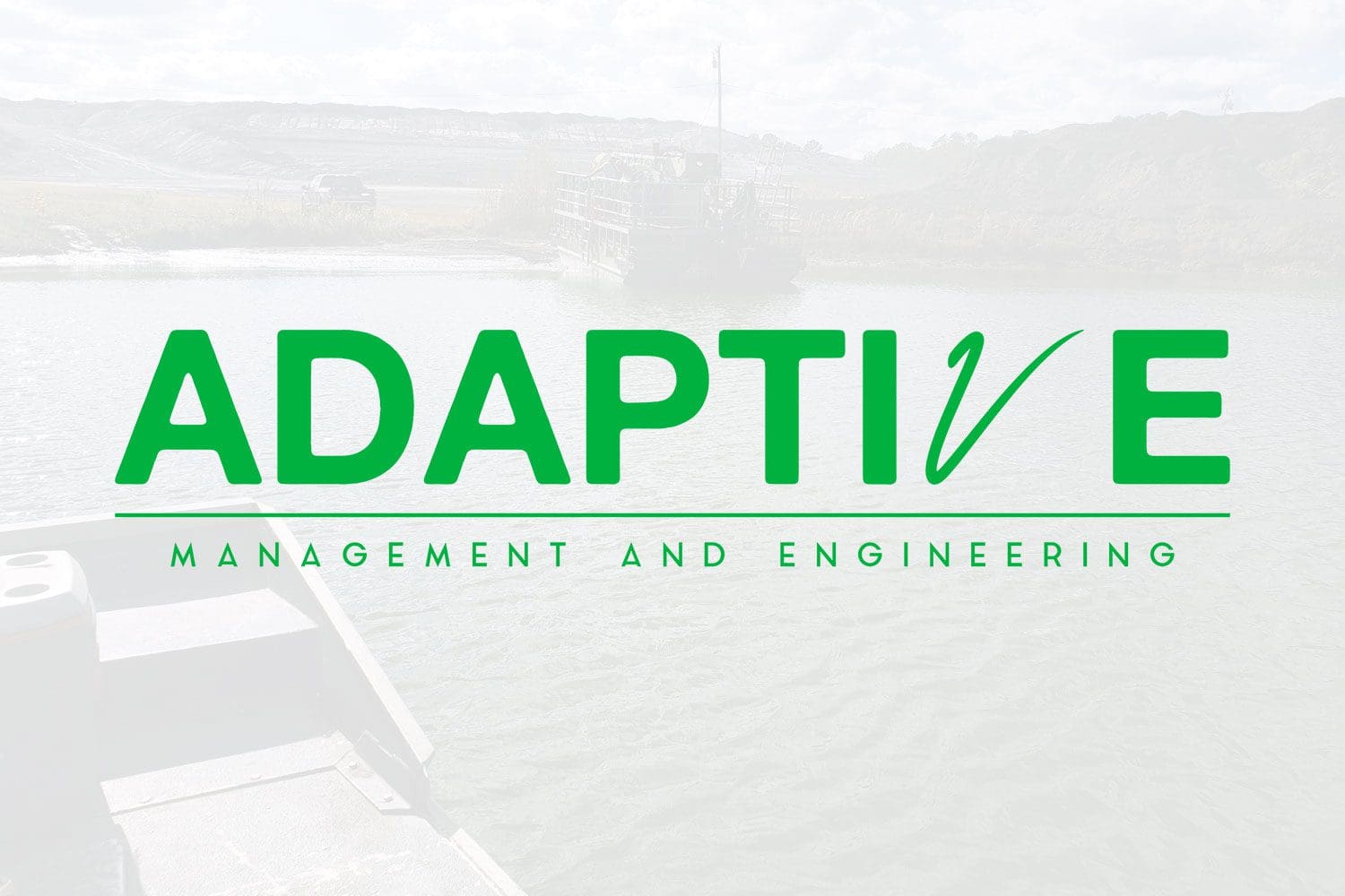 Adaptive Management & Engineering