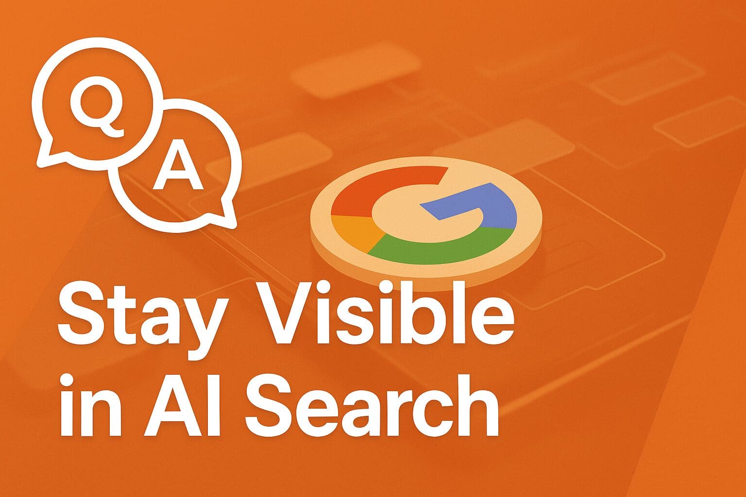 Google Q&A AI search visibility graphic
